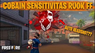 TESTING SETTING DAN SENSITIVITAS RUOK FF DI RANKED AUTO HEADSHOT  FREE FIRE INDONESIA [upl. by Felice]