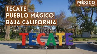 Tecate el Pueblo Mágico de Baja California México  Pan de Tecate  La Rumorosa y Viñedos [upl. by Nawk]