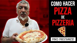 ¿Cómo se hace la PIZZA para PIZZERIA  Pino Prestanizzi [upl. by Sussi]