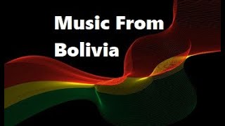 Bolivia Music Mix [upl. by Deyas]