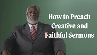 How to Preach Creative and Faithful Sermons [upl. by Crabb]