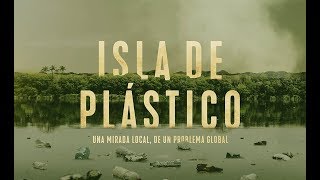 Isla De Plástico Documental [upl. by Ihsorih]