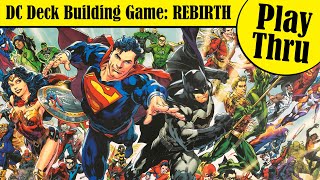 DC DECK BUILDING GAME REBIRTH  Solo Playthrough [upl. by Keller]