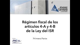 Régimen Fiscal arts 4A y 4B de la Ley del ISR [upl. by Troxell]