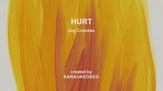 KARAOKE  Hurt  Joy Crookes [upl. by Herrah317]