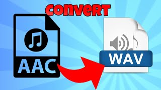 how to convert aac to wav [upl. by Romie]