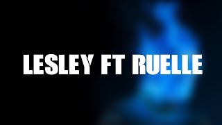 Dave  Lesley Ft Ruelle Lyrics [upl. by Harmony]