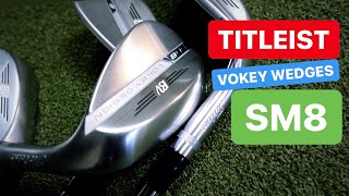 TITLEIST VOKEY SM8 WEDGES SPIN THOSE WEDGES SHOTS [upl. by Apeed]