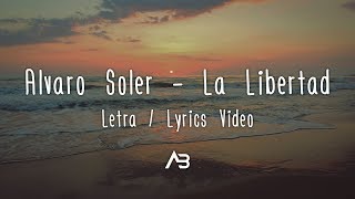 Alvaro Soler  La Libertad Letra  Lyrics Video [upl. by Linnet]