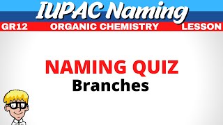 Naming Organic Molecules Grade 12  Branches [upl. by Epolenep]