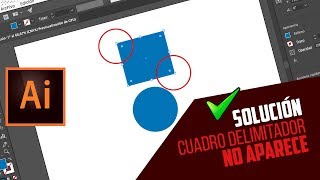 ¡El cuadro delimitador en Illustrator NO APARECE  Solución CC 2018 [upl. by Lothar808]