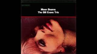 Bill Evans Moon Beams 1962 Album [upl. by Bertina519]