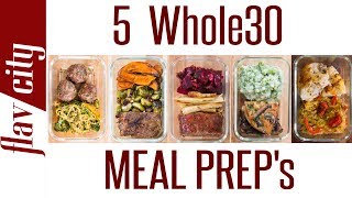 5 Whole30 Meal Prep Recipes  The Ultimate Clean Eating Diet [upl. by Maurizio]