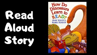 How Do Dinosaurs Learn to Read [upl. by Tremain229]