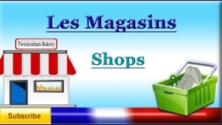 Learn French  Shop Names les magasins  Vocabulary lesson [upl. by Tristram]