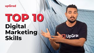 Top 10 Digital Marketing Skills  Online Learning Program  upGrad [upl. by Maunsell]