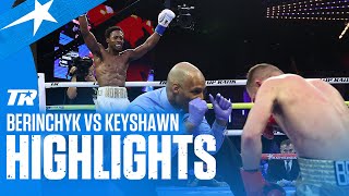 Keyshawn Davis Handles Business Against Denys Berinchyk  FIGHT HIGHLIGHTS [upl. by Sekyere]