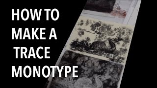 How to Make a Trace Monotype [upl. by Weidman]