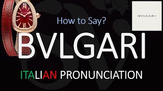 How to Pronounce Bvlgari CORRECTLY [upl. by Tippets]