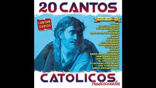 📀 20 Cantos Catolicos Tradicionales Disco Completo📀 [upl. by Lerret]