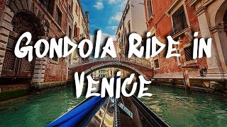 Gondola Ride in Venice Italy  Cruising the Canals of Venezia [upl. by Ardelis991]