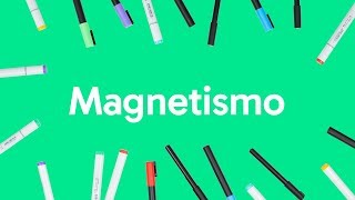 MAGNETISMO  QUER QUE DESENHE  DESCOMPLICA [upl. by Enelrahs832]