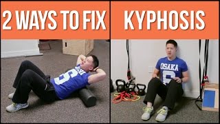 2 ways to help fix stubborn kyphosis hunchback posture [upl. by Kosel794]