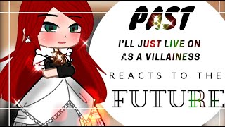 °•Past Ill Just Live On As A Villainess Reacts To The Future  Part 1  Manhwa  Novel •° [upl. by Nomrej]