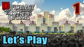 Lets Play  Diplomacy Is Not An Option  Campaign  Full Gameplay  PreRelease Press Version 1 [upl. by Ecienaj]