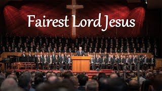 Fairest Lord Jesus [upl. by Caleb]