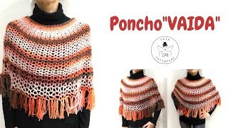 TUTORIAL Poncho quotVaidaquot uncinettomantellacappalafatatuttofare [upl. by Mycah]