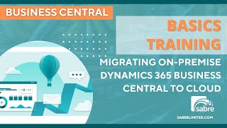 Migrating OnPremise Dynamics 365 Business Central to Cloud [upl. by Ogaitnas]