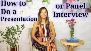 How to Do a Presentation or Panel Interview [upl. by Oicapot]