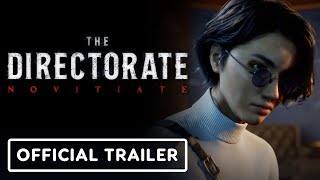 The Directorate Novitiate – Official Reveal Trailer [upl. by Myk405]