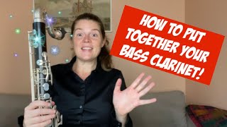 How To Put Together Your Bass Clarinet [upl. by Robina]