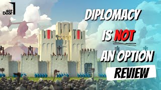 Diplomacy is Not an Option Review  TOWER DEFENSE SIM [upl. by Richmal]