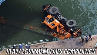 Heavy Equipment Fails Compilation [upl. by Ase]