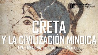 Creta y la Civilización Minoica Eva Tobalina [upl. by Llerahc]