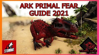 ARK PRIMAL FEAR GUIDE 2021 [upl. by Pippy728]