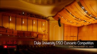 Duke University DSO Concerto Competition [upl. by Repsihw]