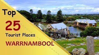 quotWARRNAMBOOLquot Top 25 Tourist Places  Warrnambool Tourism  AUSTRALIA [upl. by Joslyn481]