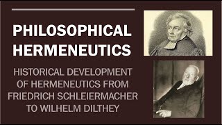 PHILOSOPHICAL HERMENEUTICS Schleiermacher amp Dilthey Part 2 [upl. by Rao]