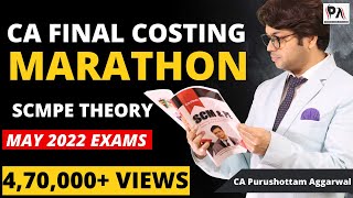 SCMPE CA FINAL COSTING REVISION MARATHON LECTURE  SCMPE NEW SYLLABUS  CA Purushottam Agarwal [upl. by Alyak]