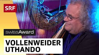 Andreas Vollenweider amp Friends Uthando  SwissAward  SRF [upl. by Filide256]