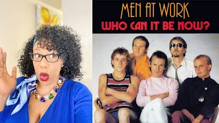 MEN AT WORK  WHO CAN IT BE NOW First time listening to this song  REACTION [upl. by Devondra]