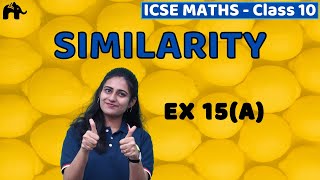 Similarity Class 10 ICSE Maths  Mathematics Chapter 15 Exercise 15A  Selina Questions [upl. by Ab]