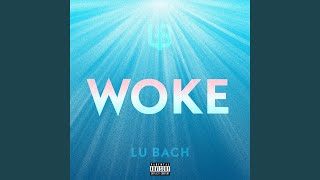 Woke [upl. by Aisa]