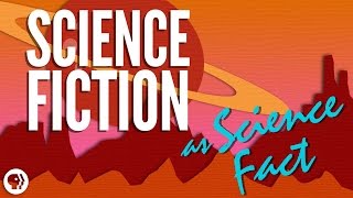 When Science FICTION Becomes Science FACT [upl. by Lennej]