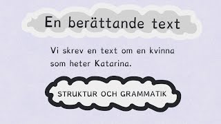 Berättande text  struktur [upl. by Armand447]