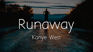 Kanye West  Runaway Lyrics [upl. by Ilecara228]